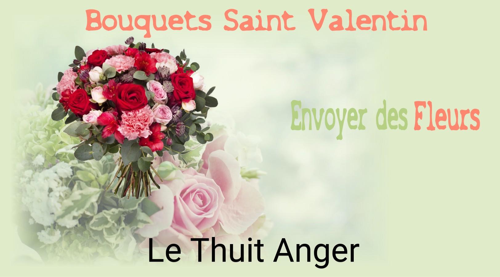 Roses de Saint-Valentin livrées à Le Thuit-Anger